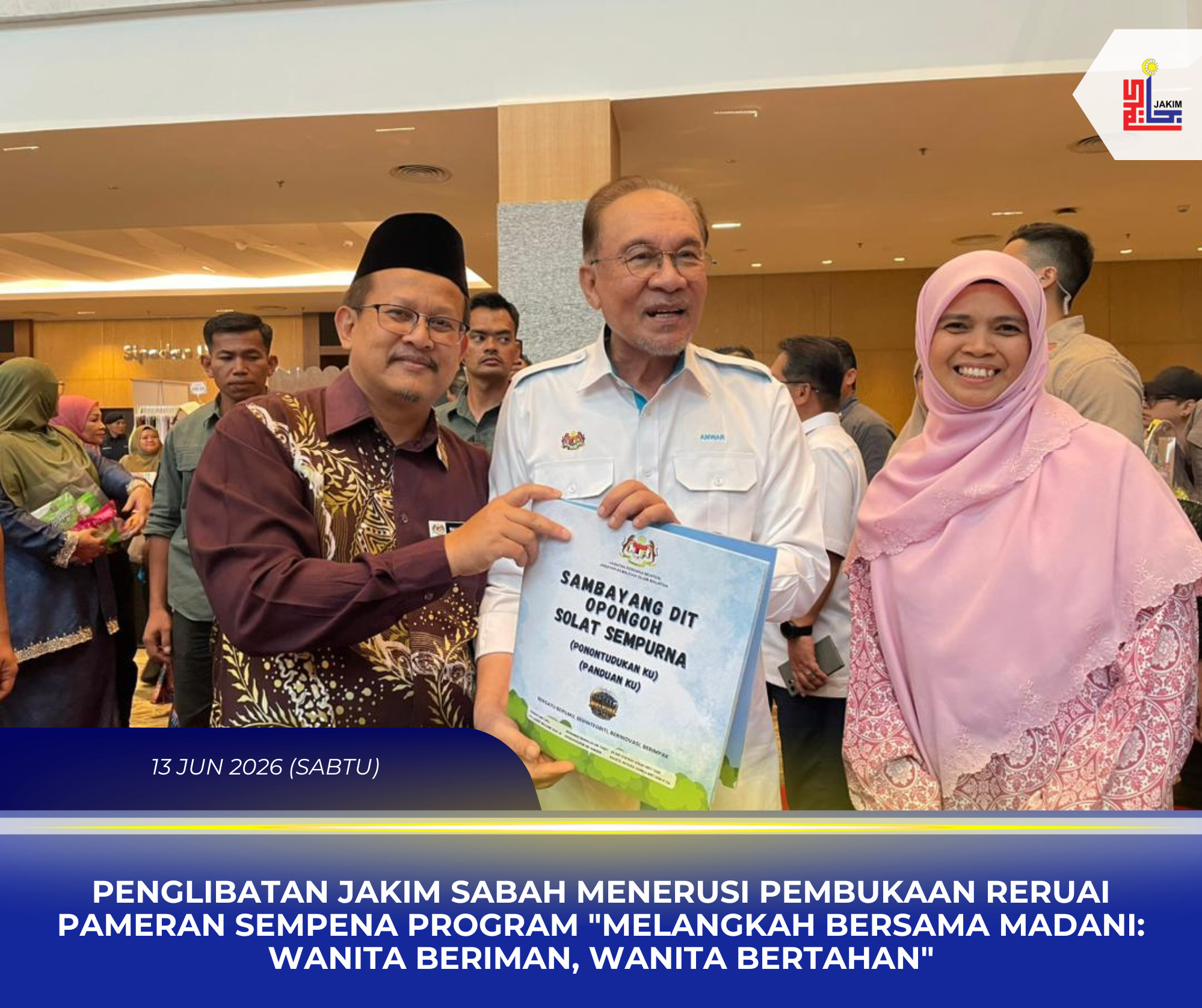 PENGLIBATAN JAKIM SABAH MENERUSI PEMBUKAAN RERUAI PAMERAN SEMPENA PROGRAM